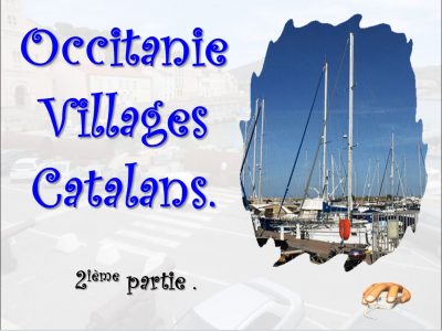 Occitanie - Villages Catalan - 2ème partie
