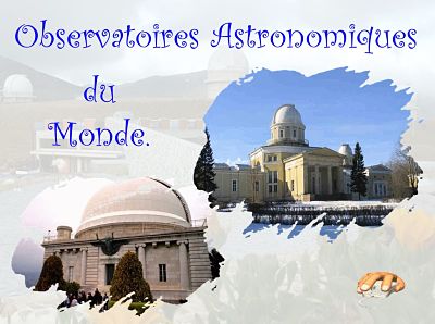 Observatoires astronomiques du Monde
