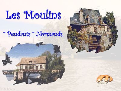 Moulins pendants normands