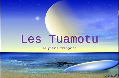 Les Tuamotu (Polynésie Française)