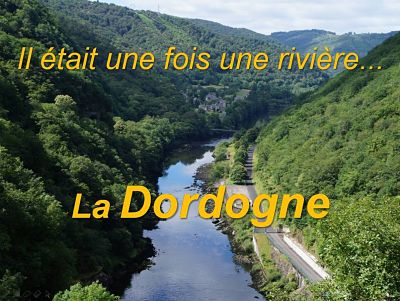 Il était une fois la Dordogne…
