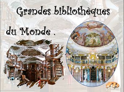 Grandes bibliothèques du Monde