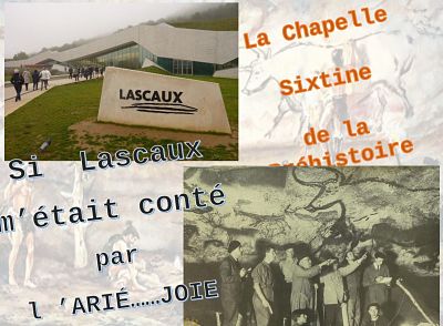 Si Lascaux m'était contée - la chapelle Sixtine de la préhistoire