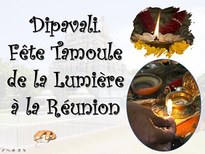 Dipavali – Fête Tamoule de la lumière à la Réunion