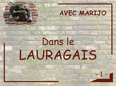 Dans le Lauragais – Première partie