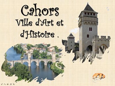 Cahors, ville d'Art et d'Histoire
