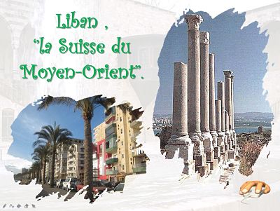 Le Liban, la Suisse du Moyen-Orient