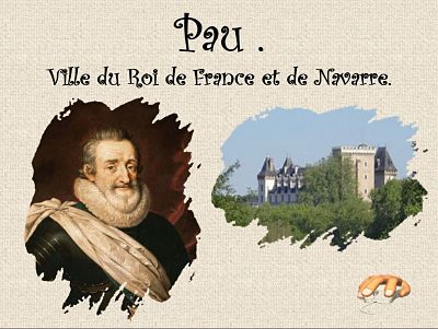 Pau, Ville du Roi de France et de Navarre