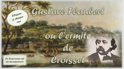 Gustave Flaubert ou l’ermite de Croisset