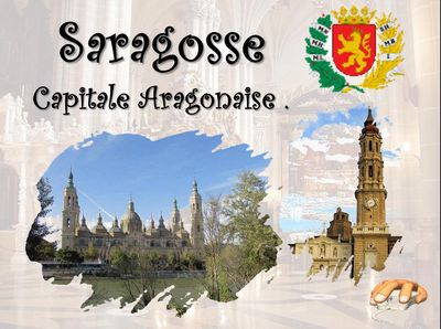 Saragosse - Capitale Aragonaise